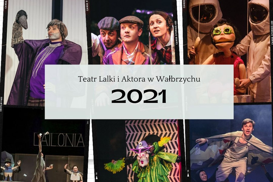 Teatr Lalki i Aktora podsumował rok 2021