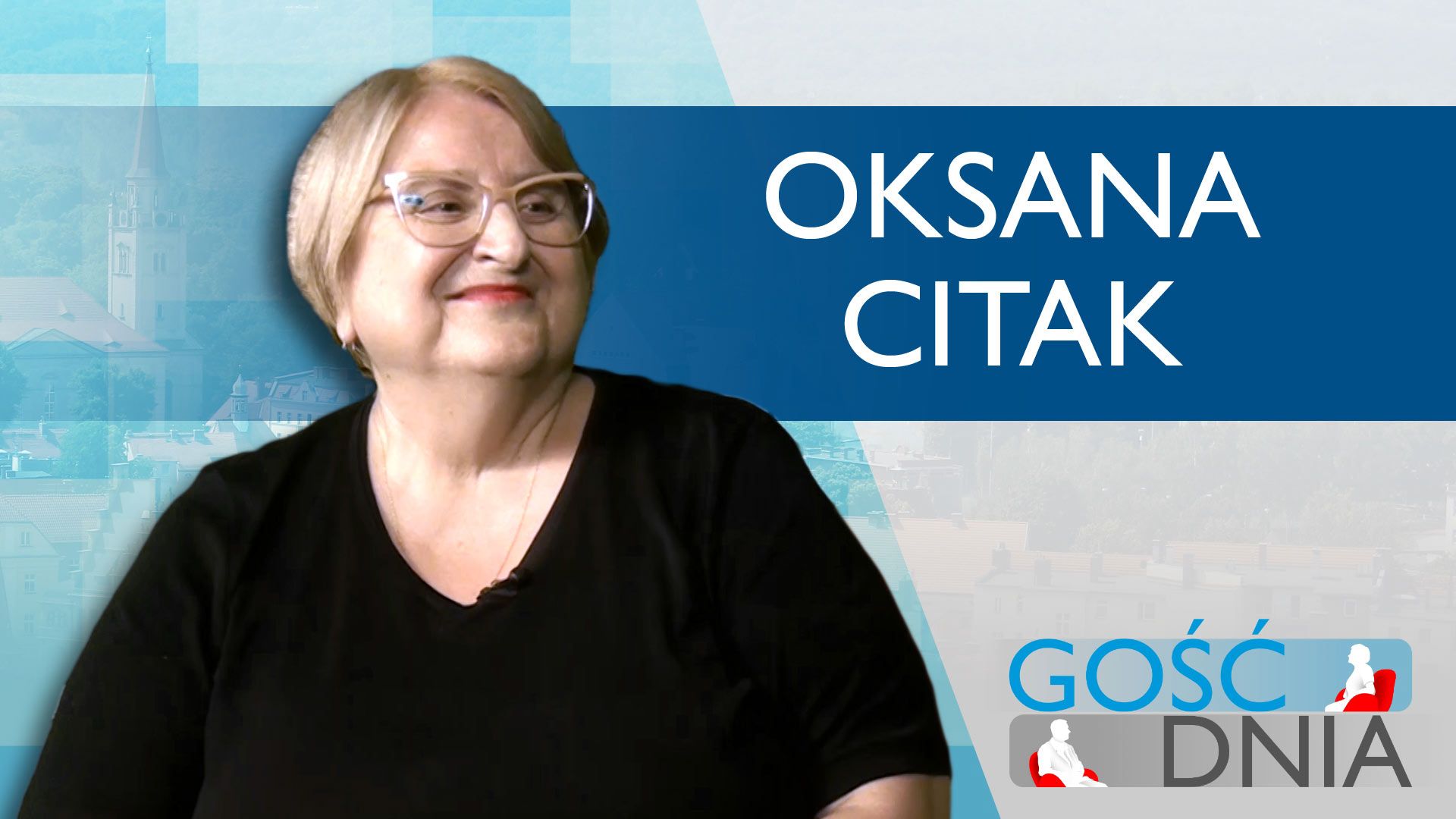 Gość Dnia - Oksana Citak
