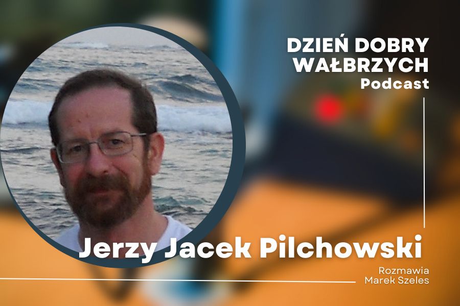 Jerzy Jacek Pilchowski - nestor wałbrzyskiej Solidarności